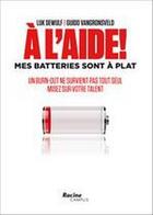 Couverture du livre « À l'aide ! mes batteries sont à plat » de Dewulf Luk aux éditions Lannoo