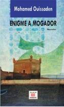 Couverture du livre « Énigme à Mogador » de Mohamed Ouissaden aux éditions Marsam