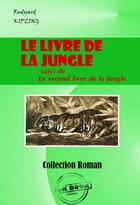 Couverture du livre « Le livre de la jungle ; le second livre de la jungle » de Rudyard Kipling aux éditions Ink Book