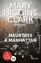 Couverture du livre « Meurtres à Manhattan » de Mary Higgins Clark aux éditions A Vue D'oeil