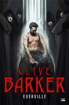 Couverture du livre « Everville » de Clive Barker aux éditions Bragelonne