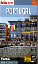 Couverture du livre « GUIDE PETIT FUTE ; COUNTRY GUIDE ; Portugal (édition 2017) » de  aux éditions Le Petit Fute