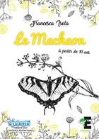 Couverture du livre « Le machaon » de Francesca Isola aux éditions Evidence Editions