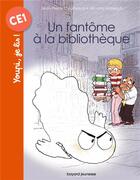 Couverture du livre « Un fantôme à la bibliothèque » de Nicolas Hubesch et Jean-Pierre Courivaud aux éditions Bayard Jeunesse