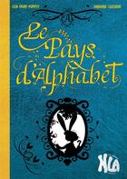 Couverture du livre « Le pays de l'alphabet » de Elsa Faure Pompey aux éditions Nla Creations