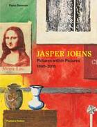 Couverture du livre « Jasper Johns : pictures within pictures 1980-2015 » de Fiona Donovan aux éditions Thames & Hudson