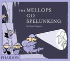 Couverture du livre « The mellops go spelunking » de Tomi Ungerer aux éditions Phaidon Jeunesse