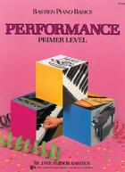 Couverture du livre « Bastien piano basics ; performance ; primer level » de Bastien James aux éditions Carisch Musicom