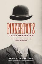 Couverture du livre « Pinkerton's Great Detective » de Beau Riffenburgh aux éditions Penguin Group Us