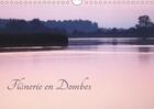 Couverture du livre « Flanerie en dombes calendrier mural 2018 din a4 horizontal - une promenade dans la dombes a » de Durantet G aux éditions Calvendo