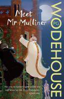 Couverture du livre « Meet Mr Mulliner » de Pelham Grenville Wodehouse aux éditions Random House Digital