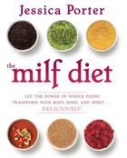 Couverture du livre « The MILF Diet » de Porter Jessica aux éditions Atria Emily Bestler Books