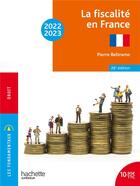 Couverture du livre « Fondamentaux - la fiscalite en france 2022-2023 » de Pierre Beltrame aux éditions Hachette Education