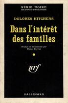 Couverture du livre « Dans l'interet des familles » de Dolores Hitchens aux éditions Gallimard