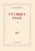 Couverture du livre « Un cirque passe » de Patrick Modiano aux éditions Gallimard