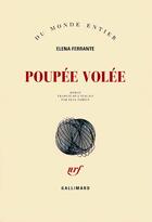 Couverture du livre « Poupée volée » de Elena Ferrante aux éditions Gallimard