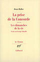 Couverture du livre « La prise de la concorde/les dimanches de la vie - essais sur georges bataille » de Denis Hollier aux éditions Gallimard (patrimoine Numerise)