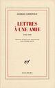 Couverture du livre « Lettres a une amie - (1923-1929) » de Georges Clemenceau aux éditions Gallimard (patrimoine Numerise)