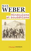 Couverture du livre « Hindouisme et bouddhisme » de Max Weber aux éditions Flammarion