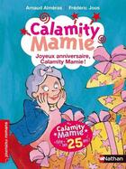 Couverture du livre « Joyeux anniversaire Calamity mamie ! » de Arnaud Almeras aux éditions Nathan