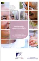 Couverture du livre « La dépendance des personnes âgées » de  aux éditions Documentation Francaise