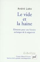 Couverture du livre « Le vide et la haine » de Andre Laks aux éditions Puf