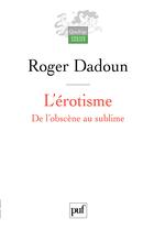 Couverture du livre « L'érotisme » de Dadoun Roger aux éditions Puf