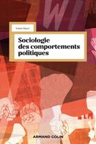 Couverture du livre « Sociologie des comportements politiques » de Nonna Mayer aux éditions Armand Colin