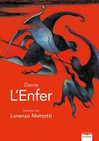 Couverture du livre « L'enfer : le texte intemporel de Dante magnifié par les dessins de Lorenzo Mattotti » de Dante Alighieri et Lorenzo Mattotti aux éditions Magnard