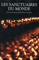 Couverture du livre « Sanctuaires du monde » de Matthieu Grimpret aux éditions Bouquins