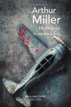 Couverture du livre « Ils étaient tous mes fils » de Arthur Miller aux éditions Robert Laffont