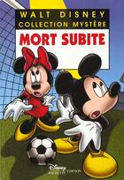 Couverture du livre « Les enquêtes de Mickey et Minnie ; mort subite » de Disney aux éditions Disney Hachette