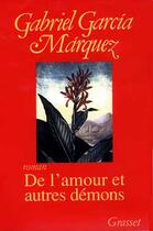 Couverture du livre « De L'Amour Et Autres Demons » de Gabriel Garcia Marquez aux éditions Grasset Et Fasquelle