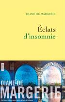 Couverture du livre « Éclats d'insomnie » de Diane De Margerie aux éditions Grasset