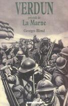 Couverture du livre « Verdun, Precede De La Marne » de Georges Blond aux éditions Omnibus