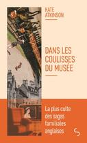 Couverture du livre « Dans les coulisses du musée » de Kate Atkinson aux éditions Christian Bourgois
