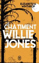 Couverture du livre « Le châtiment de Willie Jones » de Elizabeth H. Winthrop aux éditions J'ai Lu