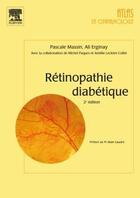 Couverture du livre « Rétinopathie diabétique (2e édition) » de Pascale Massin et Ali Erginay aux éditions Elsevier-masson