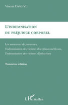 Couverture du livre « Indemnisation (3e édition) » de Vincent Dang Vu aux éditions Editions L'harmattan