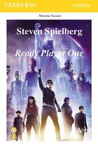 Couverture du livre « Steven Spielberg, ready player one » de Maxime Sassier aux éditions Atlande Editions