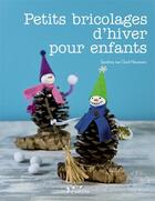 Couverture du livre « Petits bricolages d'hiver pour enfants » de Sandrina Van Geel Neumann aux éditions L'inedite