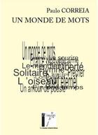 Couverture du livre « Un monde de mots » de Paulo Correia aux éditions Le Chasseur Abstrait