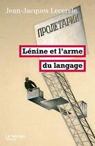 Couverture du livre « Lenine et l'arme du langage » de Lecercle J-J. aux éditions Fabrique