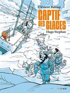 Couverture du livre « Captif des glaces » de Clement Baloup et Hugo Stephan aux éditions Steinkis