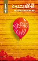 Couverture du livre « Le guide Stephen King » de Yannick Chazareng aux éditions Actusf