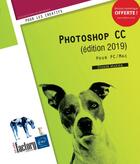 Couverture du livre « Photoshop CC ; pour PC et Mac (édition 2019) » de Didier Mazier aux éditions Eni