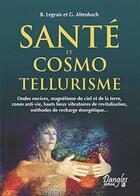 Couverture du livre « Santé et cosmo tellurisme » de  aux éditions Dangles