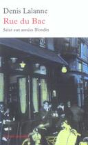 Couverture du livre « Rue du bac - salut aux annees blondin » de Denis Lalanne aux éditions Table Ronde