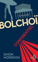 Couverture du livre « Bolchoï confidentiel » de Simon Morrison aux éditions Belfond