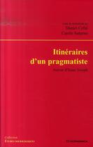 Couverture du livre « Itinéraires d'un pragmatiste » de Daniel Cefai aux éditions Economica